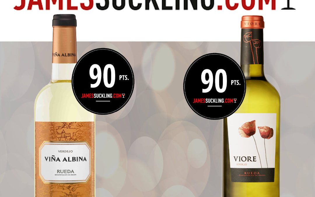 PUNTUACIONES JAMES SUCKLING VIORE VERDEJO Y VIÑA ALBINA VERDEJO